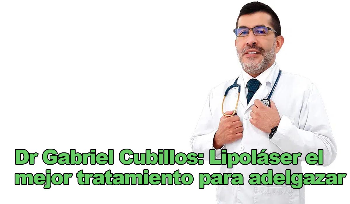 Dr Gabriel Cubillos Lipoláser el mejor tratamiento para adelgazar